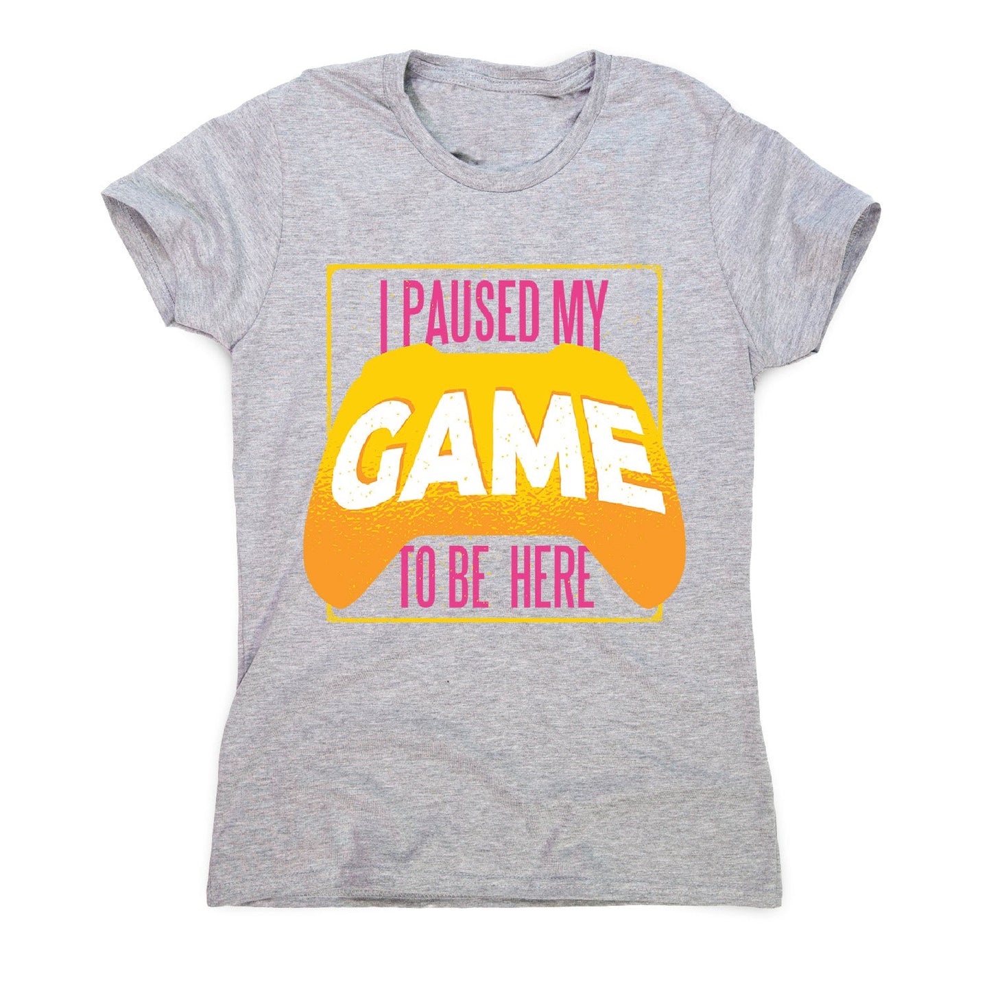 Paused game - women's funny premium t-shirt