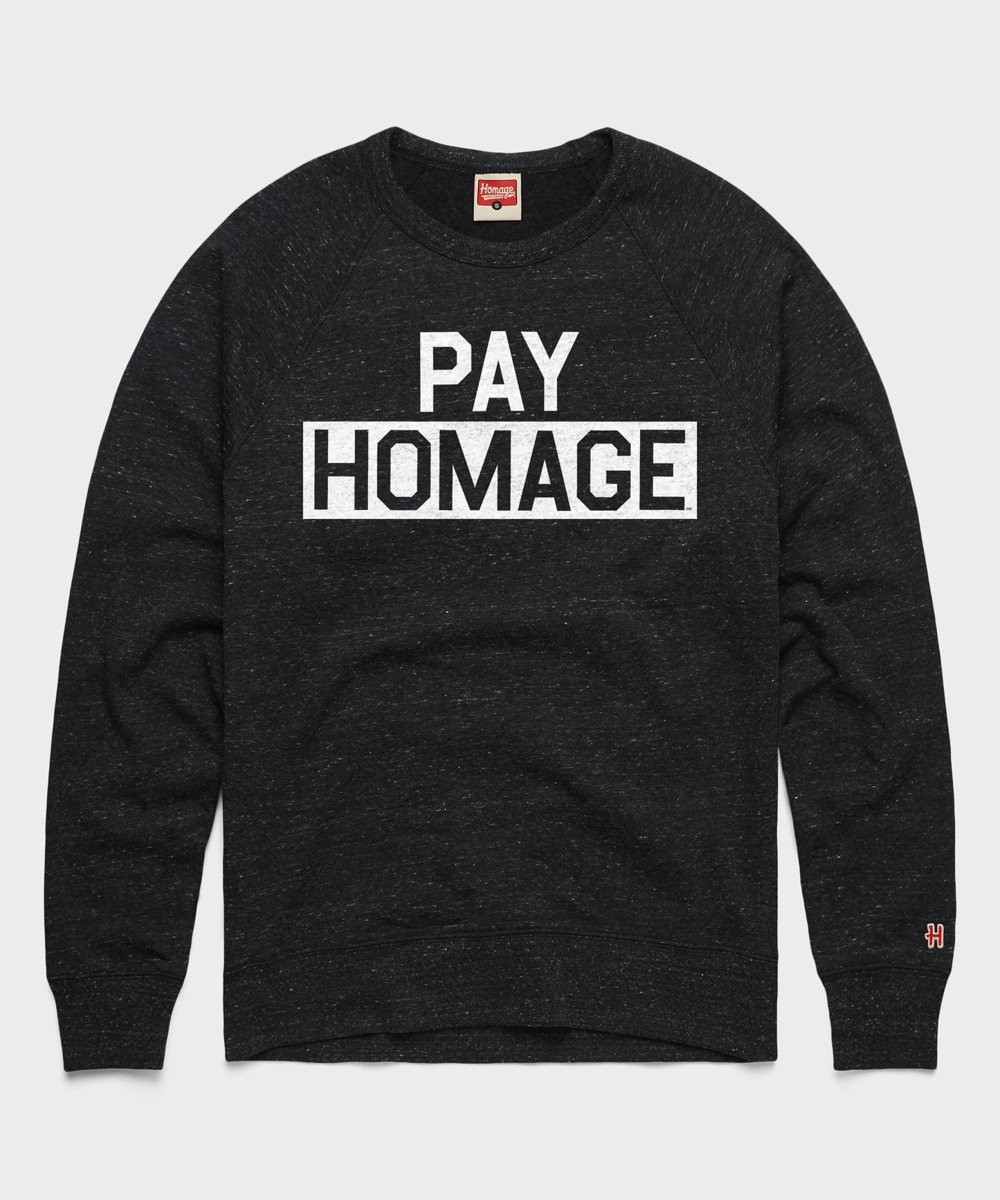 Pay HOMAGE Crewneck