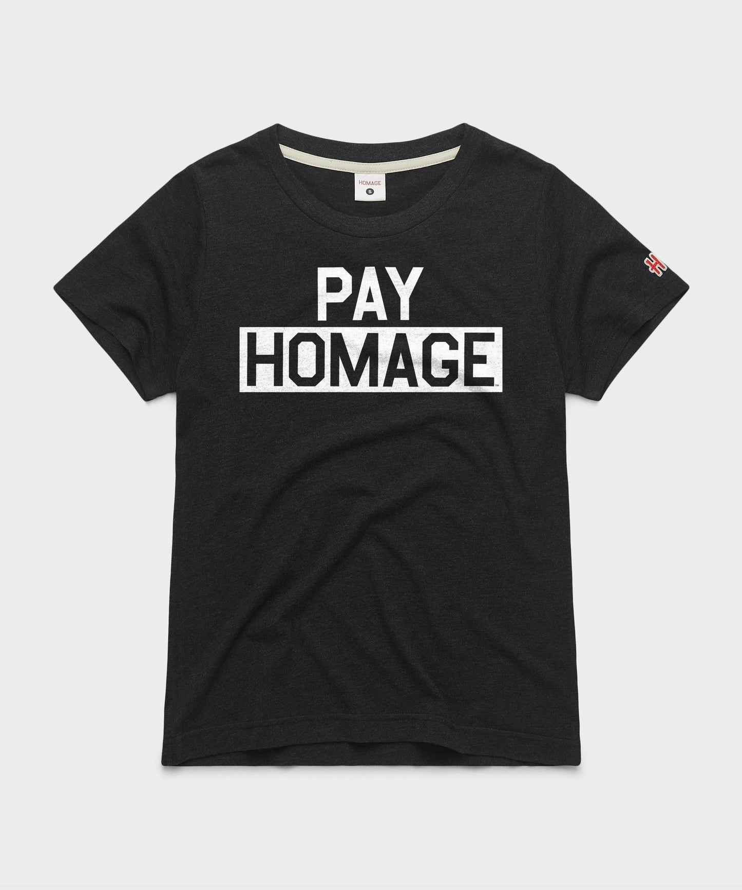 PAY HOMAGE Women's Tee