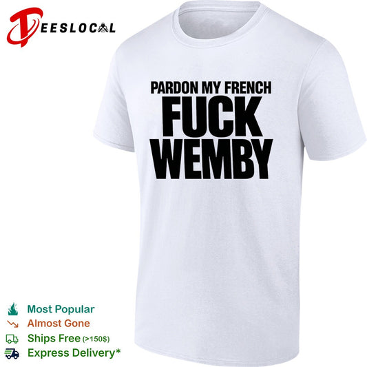 Pardon My French Fuck Victor Wembanyama San Antonio Spurs NBA shirt