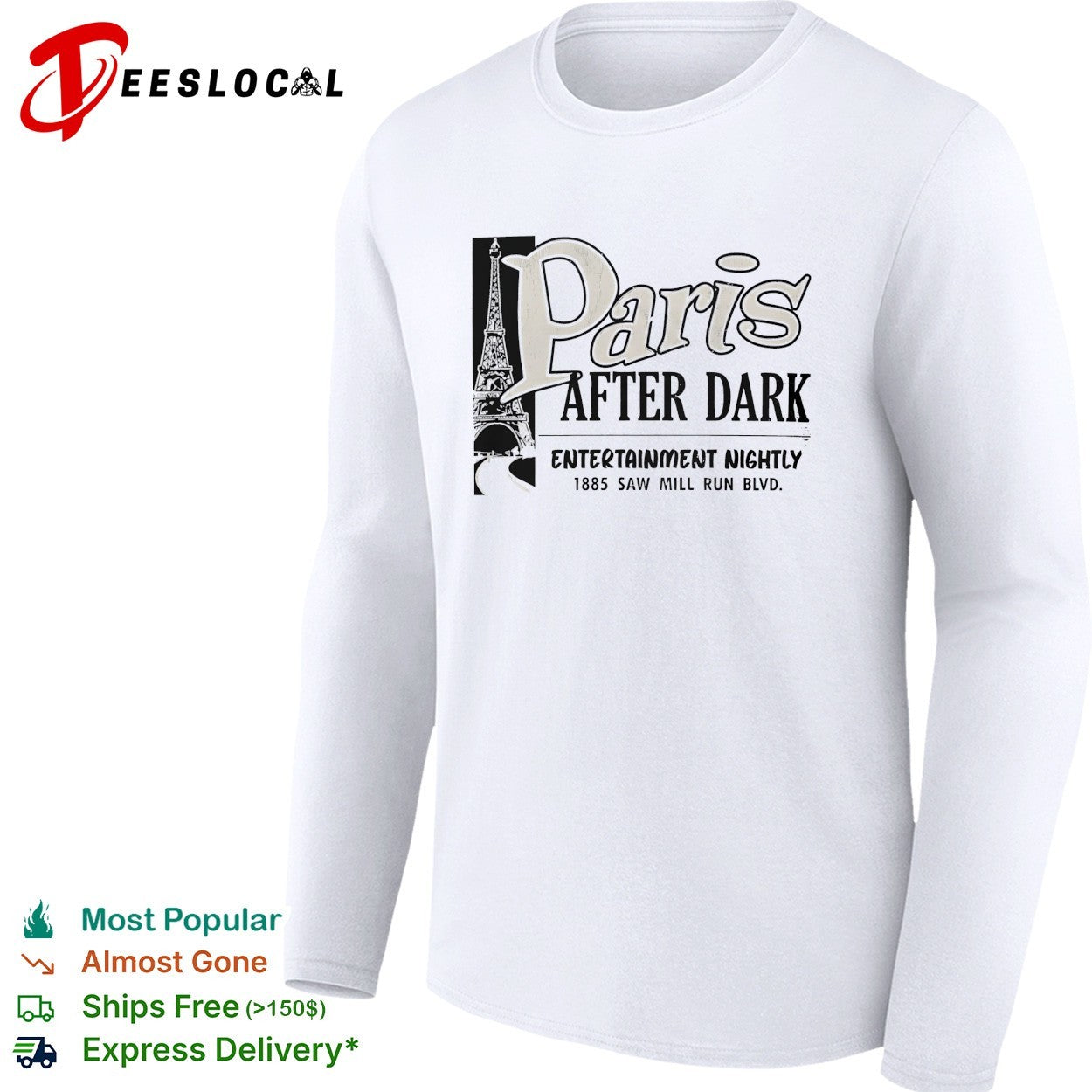 Paris after dark entertainment nightly 1885 saw mill run blvd eiffel tower shirt