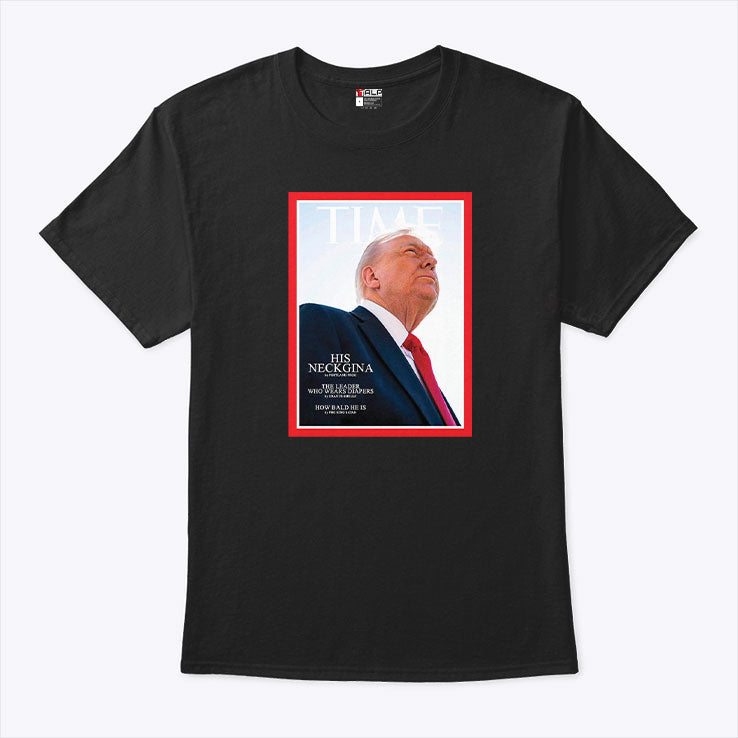 Parody Of Trump On Magazine Cover T Shirt
