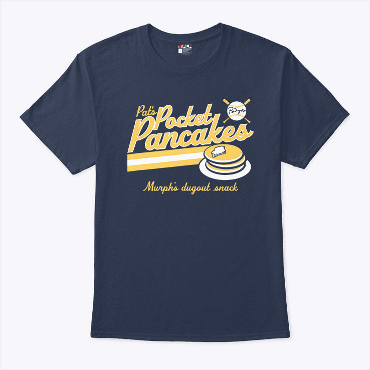 Pat Murphy Pocket Pancakes Murphy’s Dugout Snack T Shirt