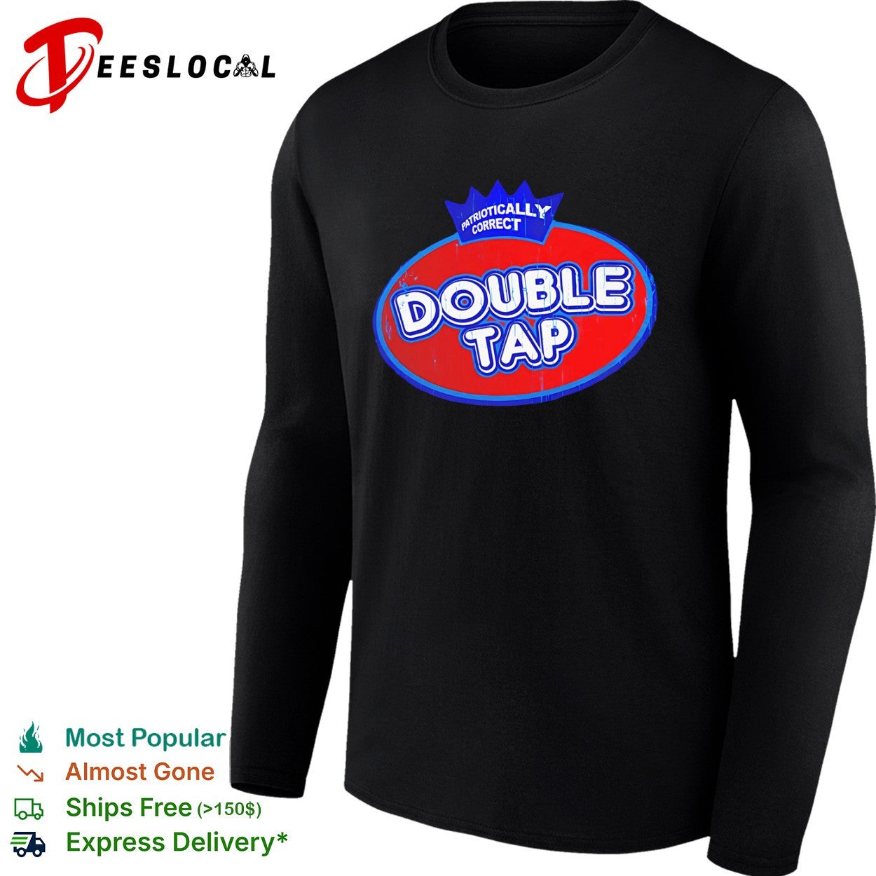 Patriotically Correct Double Tap logo Shirt