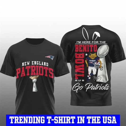 Patriots I’m Here For The Benito Bowl 2026 Go Patriots Shirt