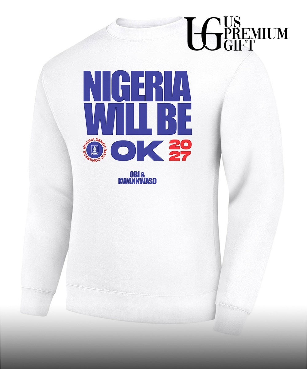 Peter Obi and Rabiu Kwankwaso Nigeria Will Be OK 2027 T-shirt
