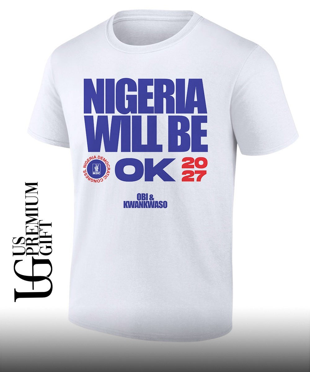 Peter Obi and Rabiu Kwankwaso Nigeria Will Be OK 2027 T-shirt