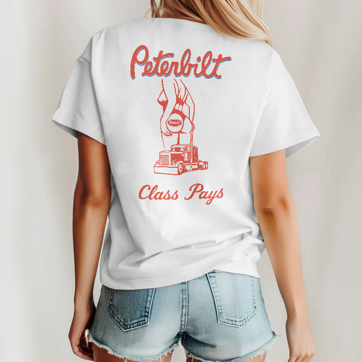 Peterbilt Class Pays T Shirt