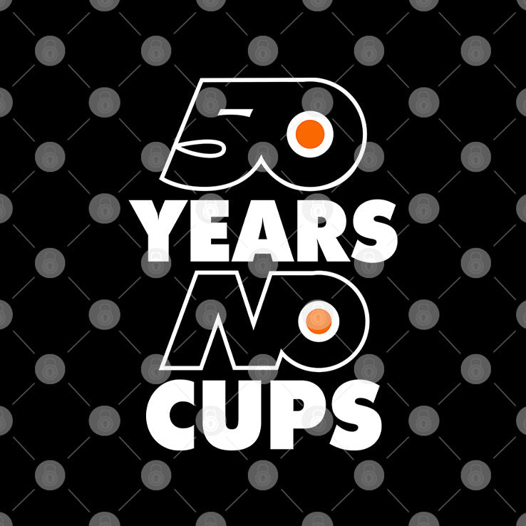 Philadelphia Flyers 50 Years No Cups Shirt