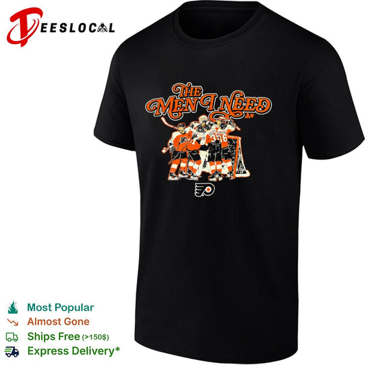 Philadelphia Flyers hockey team players hugging the men I need shirt