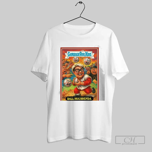 Phillies Karen Ball Hog Brenda Garbage Pail Kids Funny Phillies Meme - clothing by TeeHivey.com