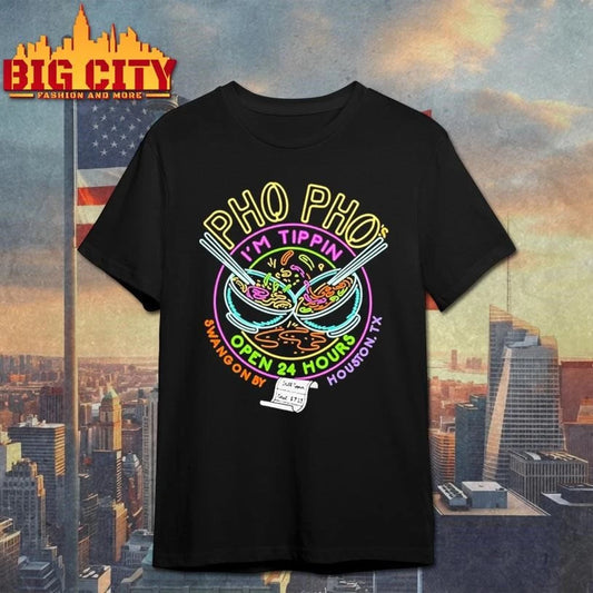 Pho Pho Im Tippin Open 24 Hours Logo Shirt