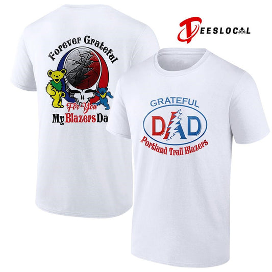 Portland Trail Blazers x Grateful Dead Father Day forever Grateful logo shirt