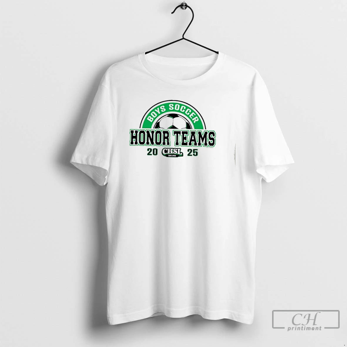 Premium 2025 Chsl Boys Soccer Honor Teams T Shirts - clothing by TeeHivey.com