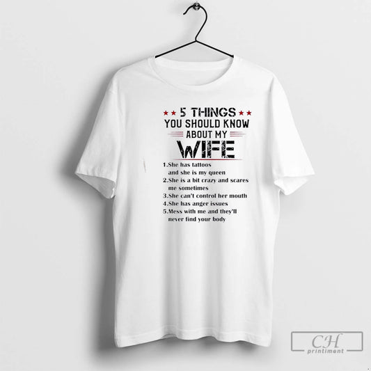 Premium 5 Things You Should Know About My Wife Text - clothing by TeeHivey.com