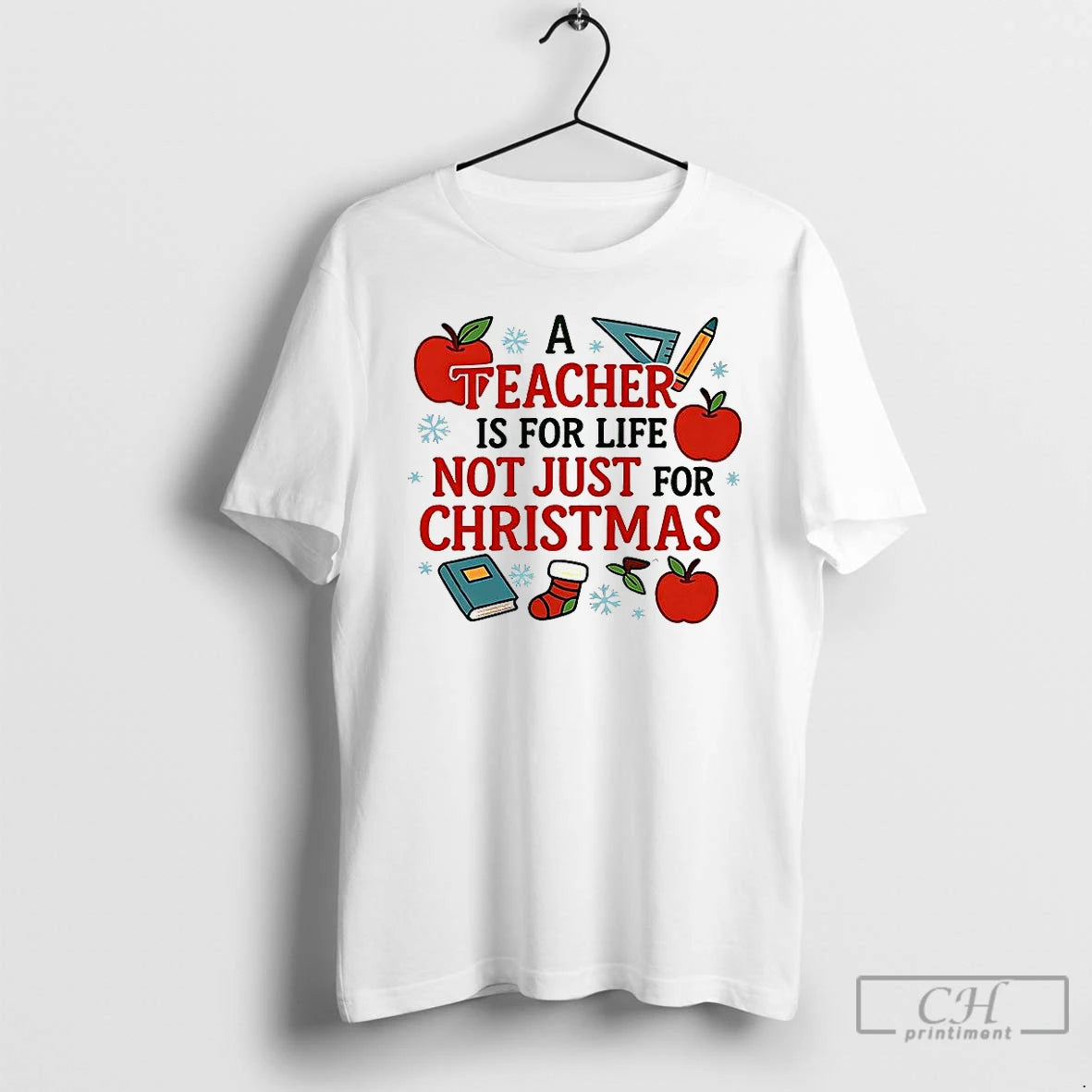 Premium A Teacher Is For Life Not Just For Christmas Meme - clothing by TeeHivey.com