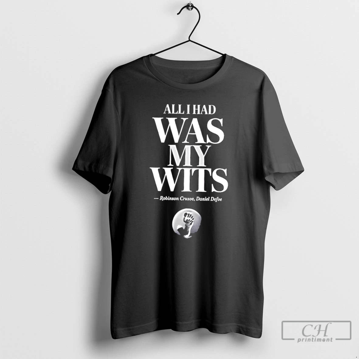 Premium All I Had Was My Wits Robinson Crusoe T Shirts - clothing by TeeHivey.com