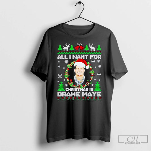 Premium All I Want For Christmas Is Drake Maye Ugly Christmas Ornaments T Shirts Sweater - clothing by TeeHivey.com