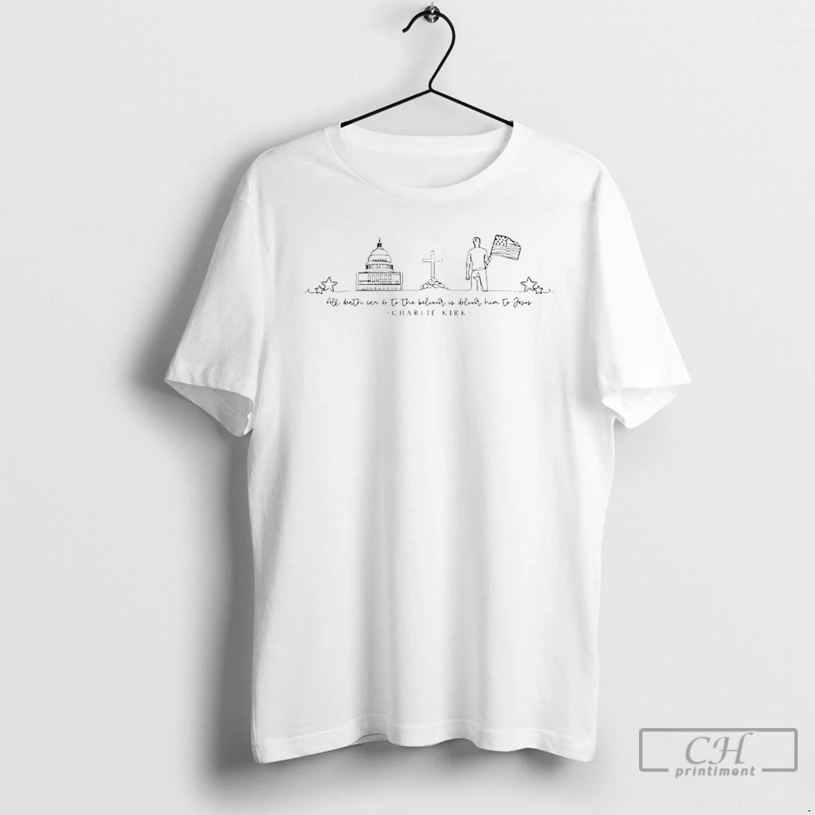 Premium All Death Can Do To The Believer Is Deliver Him To Jesus Charlie Kirk - clothing by TeeHivey.com