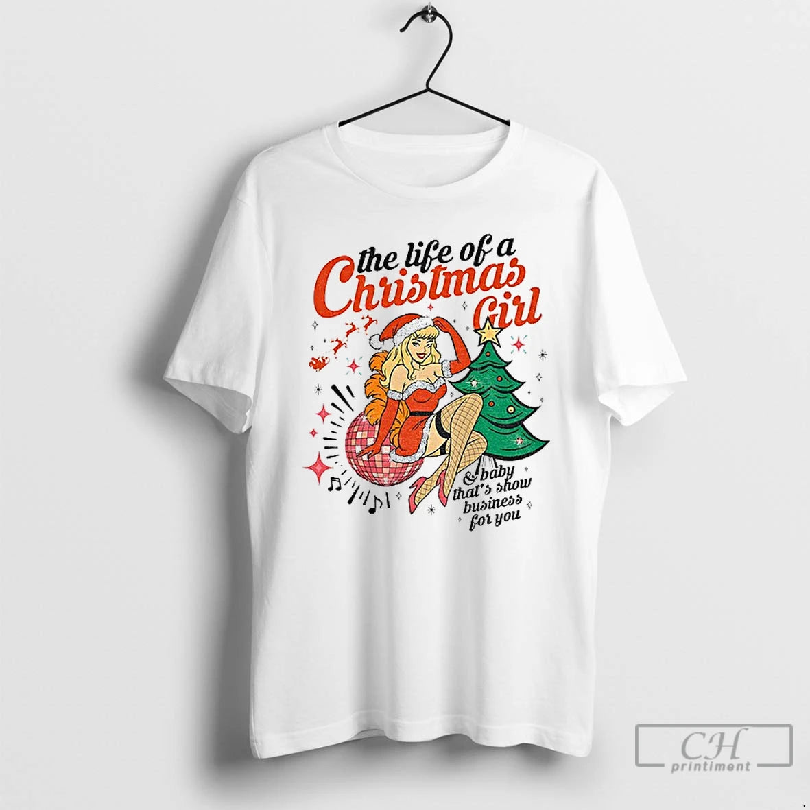 Premium Baby Thats Show Business For You The Life Of A Christmas Girl T Shirts - clothing by TeeHivey.com