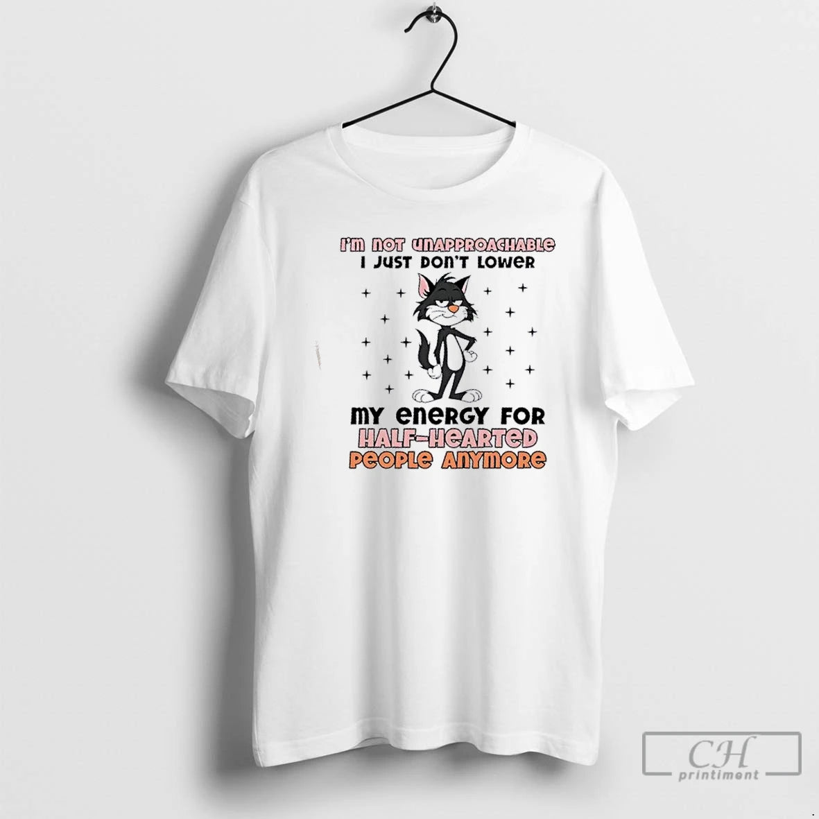 Premium Black Cat Im Not Unapproachable I Just Dont Lower My Energy For Half Hearted - clothing by TeeHivey.com
