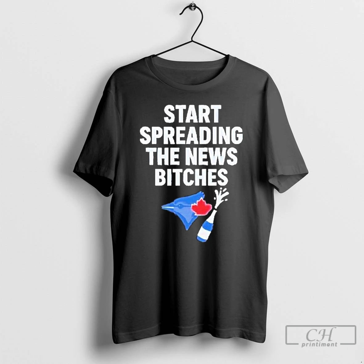 Premium Blue Jays Alcs Start Spreading The News Bitches T Shirts - clothing by TeeHivey.com