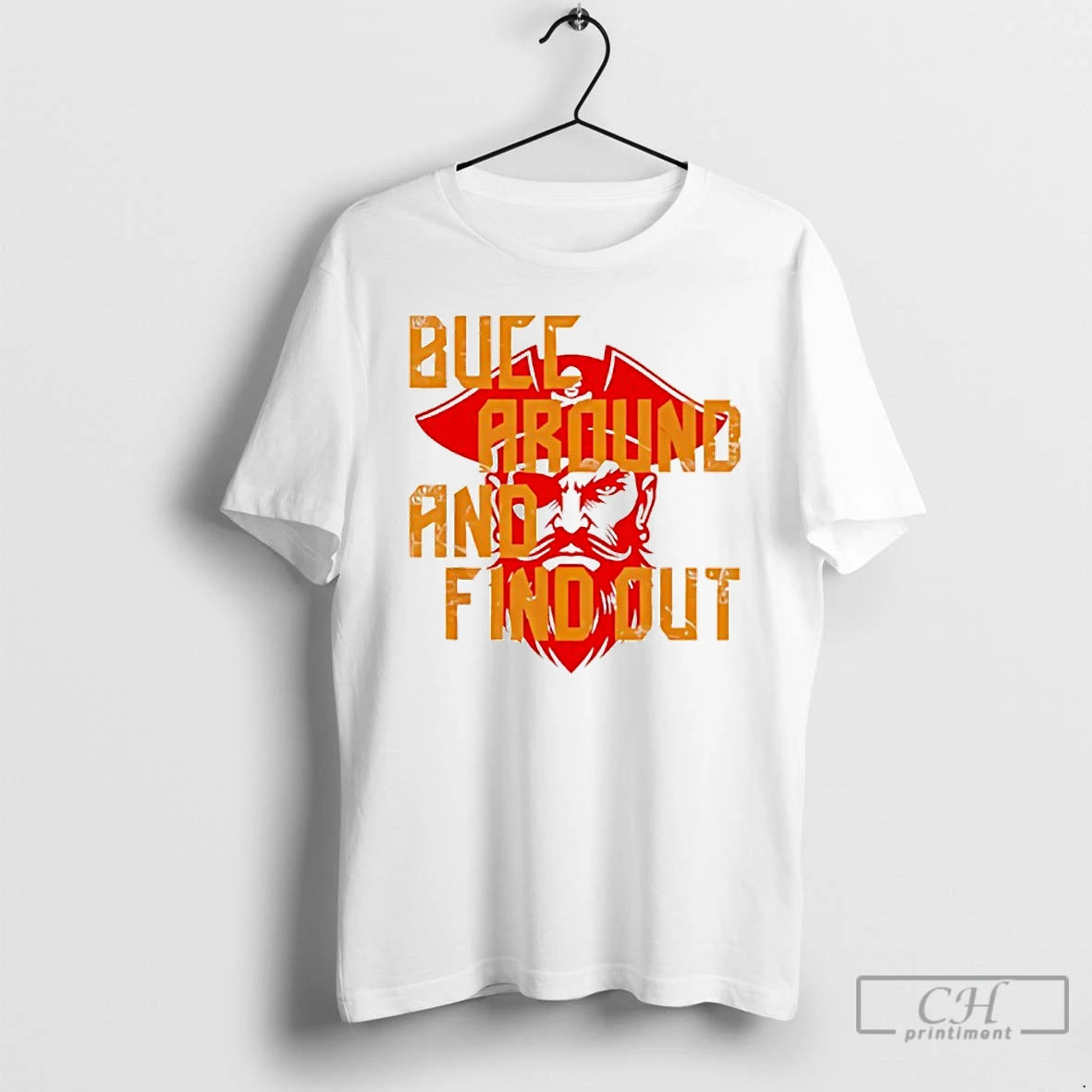 Premium Bucc Around And Find Out Vintage T Shirts - clothing by TeeHivey.com