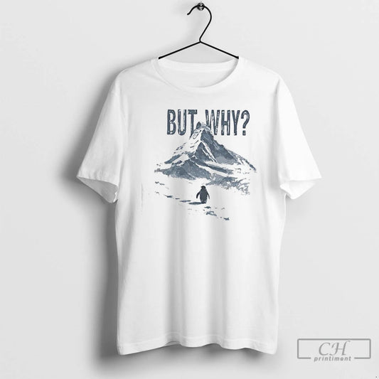 But Why Penguin Graphic - clothing by TeeHivey.com