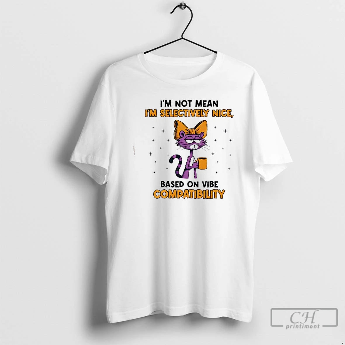Premium Cat Im Not Mean Im Selectively Nice Based On Vibe Compatibility T Shirts Sweater - clothing by TeeHivey.com