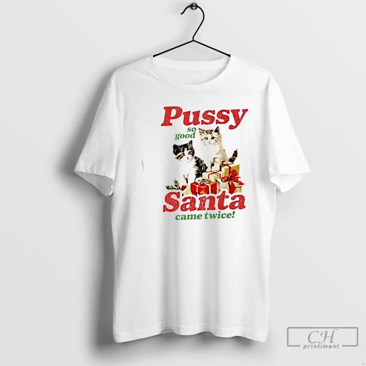 Premium Cat Pussy So Good Santa Came Twice Christmas - clothing by TeeHivey.com