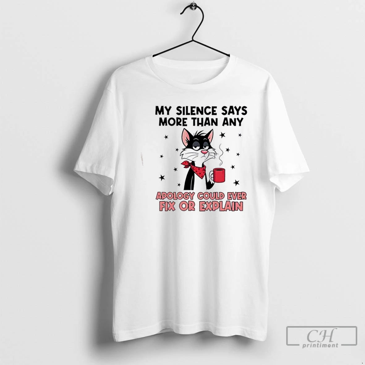 Premium Cat My Silence Says More Than Any Apology Could Ever Fix Or Explain - clothing by TeeHivey.com