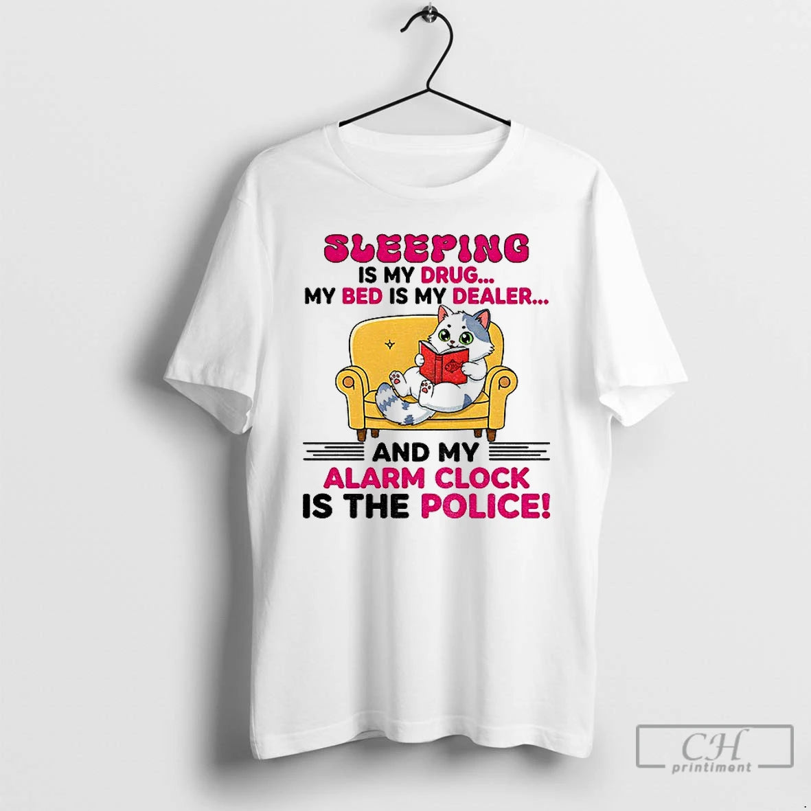 Premium Cat Sleeping Is My Drug My Bed Is My Dealer And My Alarm Clock - clothing by TeeHivey.com