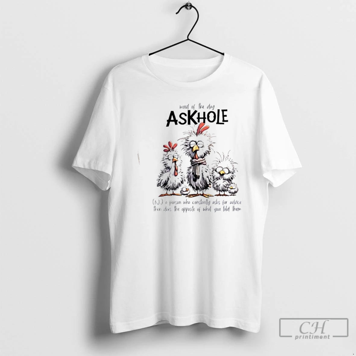 Premium Chickens Word Of The Day Askhole - clothing by TeeHivey.com