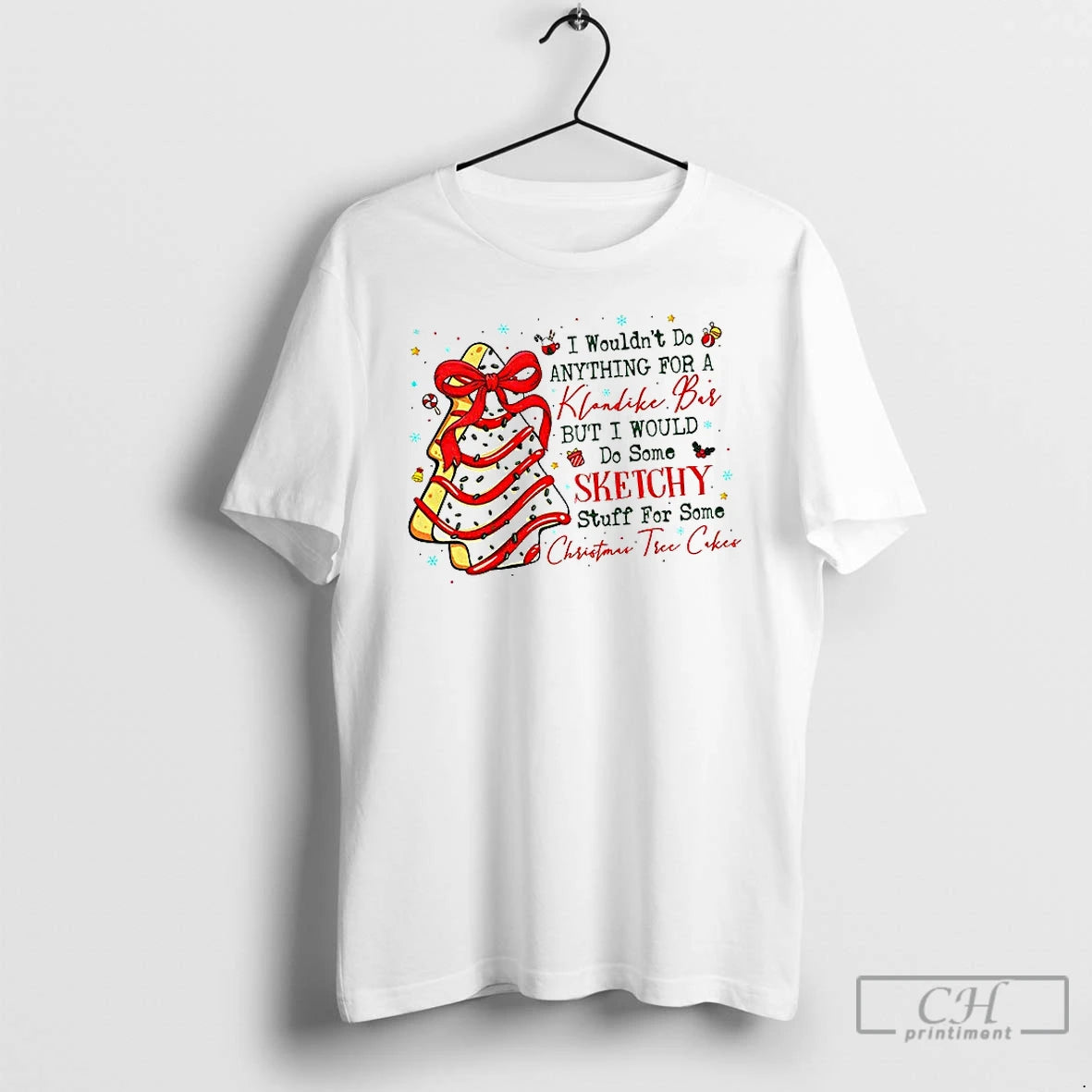 Premium Christmas Tree Cake Coquette I Wouldnt Do Anything For A Klondike Bar But - clothing by TeeHivey.com