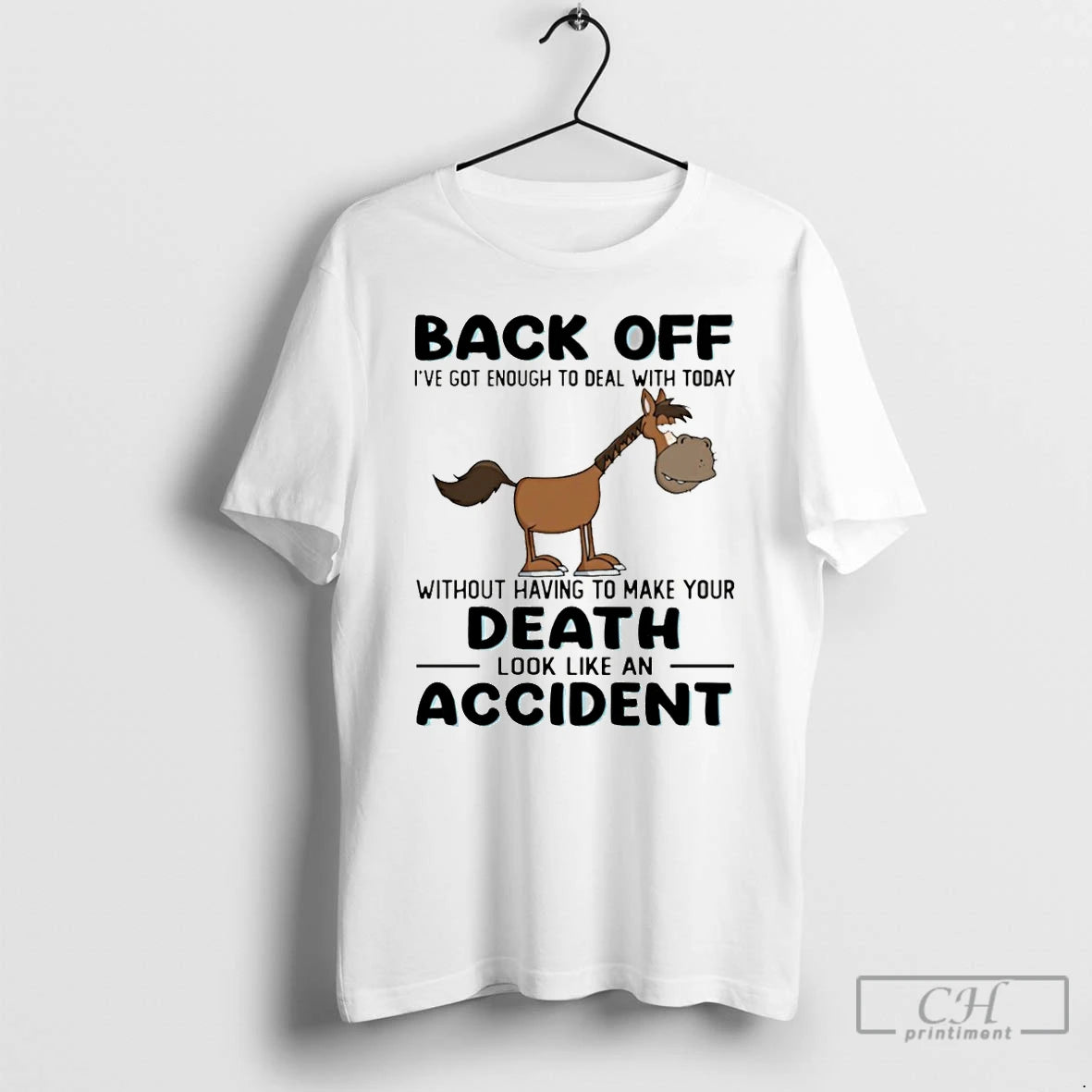Premium Donkey Back Off Ive Got Enough To Deal With Today Without Having To Make - clothing by TeeHivey.com