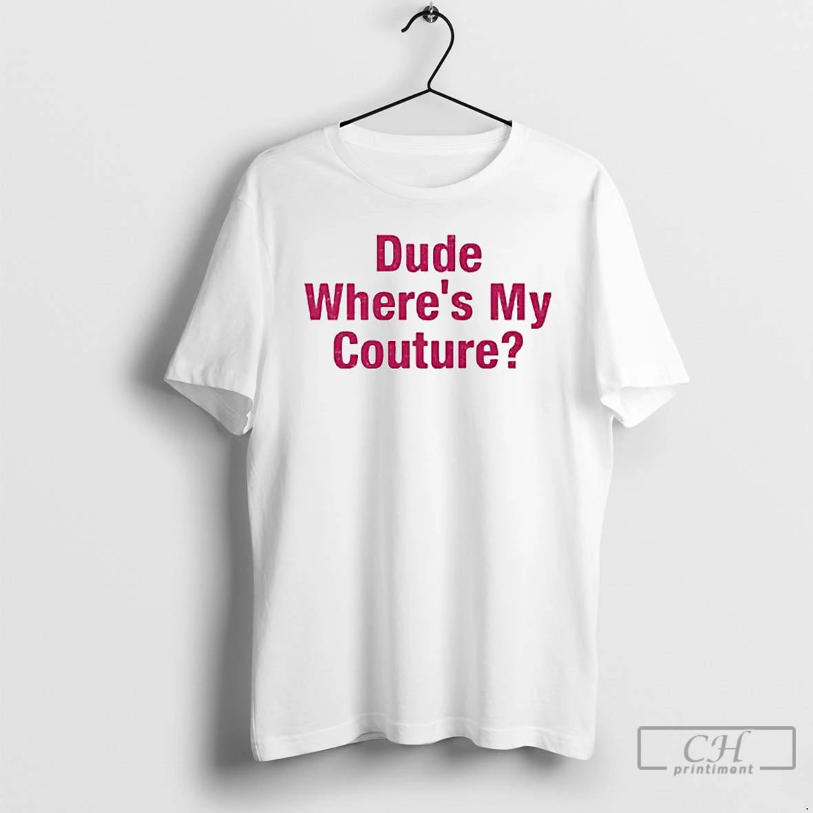 Premium Dude Wheres My Couture Ornaments T Shirts - clothing by TeeHivey.com