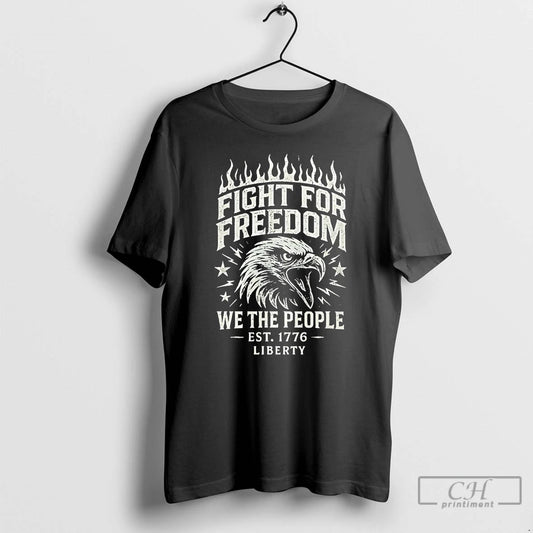 Premium Fight For Freedom We The People Est 1776 Liberty T Shirts - clothing by TeeHivey.com
