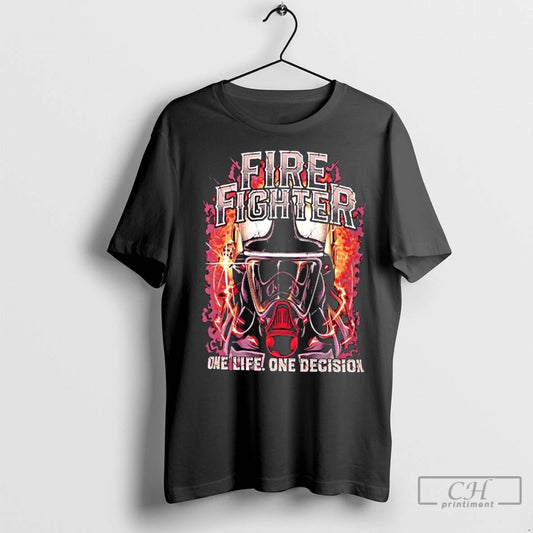 Premium Firefighter One Life One Decision - clothing by TeeHivey.com