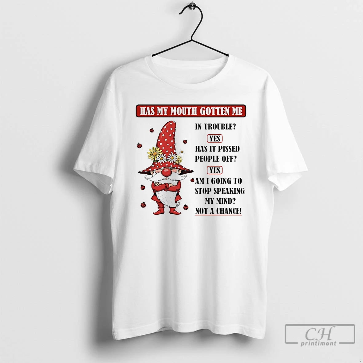 Premium Gnome Has My Mouth Gotten Me In Trouble Yes Has It Pissed People Off - clothing by TeeHivey.com