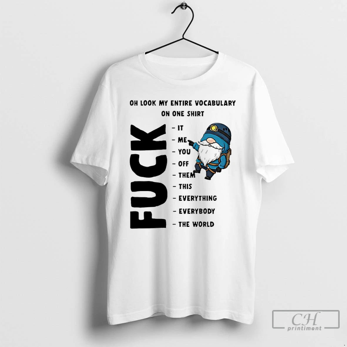 Premium Gnome Oh Look My Entire Vocabulary On One - clothing by TeeHivey.com