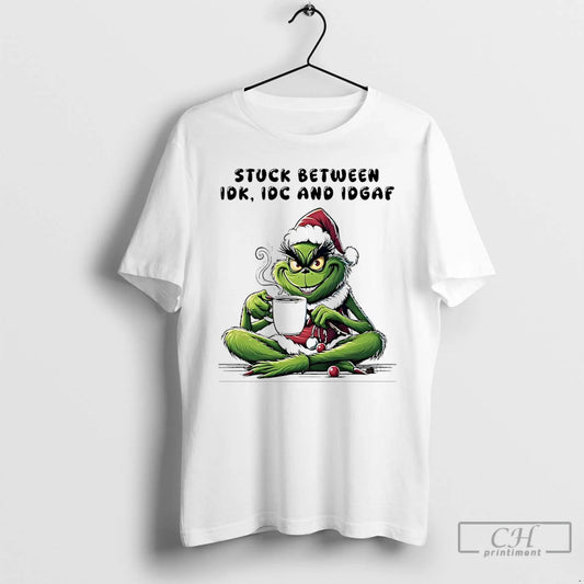 Premium Grinch Christmas Santa Stuck Between Idk Idc And Idgaf T Shirts - clothing by TeeHivey.com