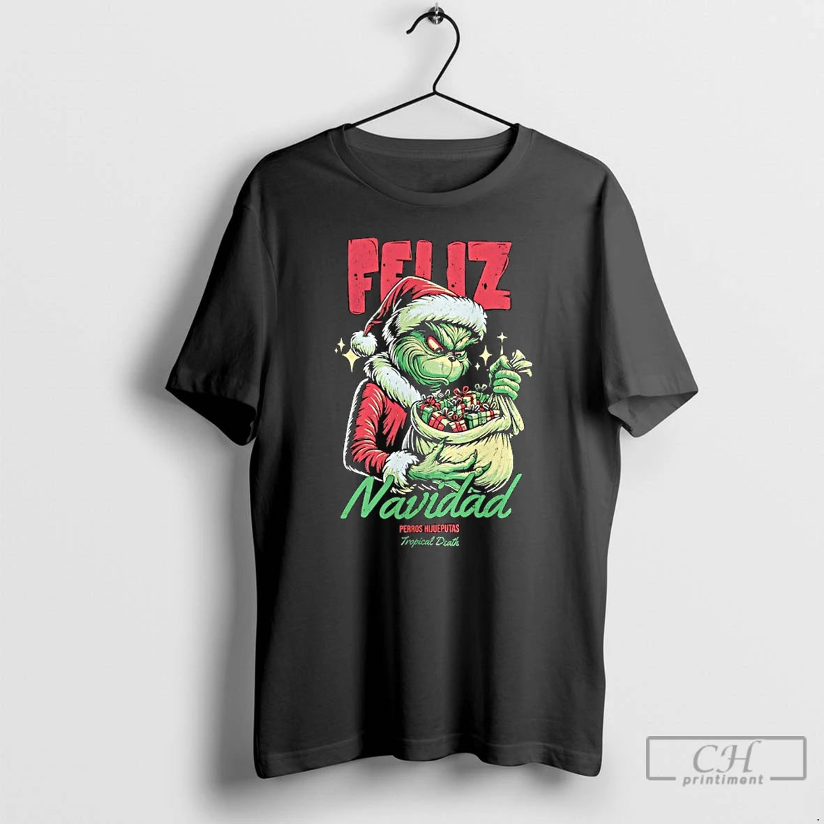 Premium Grinch Feliz Navidad Perros Hijueputas Tropical Death T Shirts - clothing by TeeHivey.com