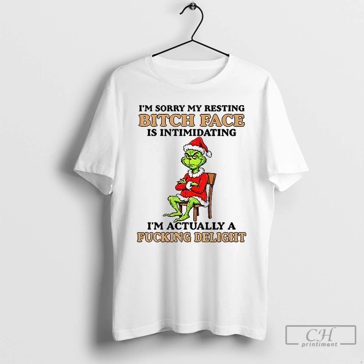 Premium Grinch Im Sorry My Resting Bitch Face Is Intimidating Im Actually A Fucking Delight - clothing by TeeHivey.com
