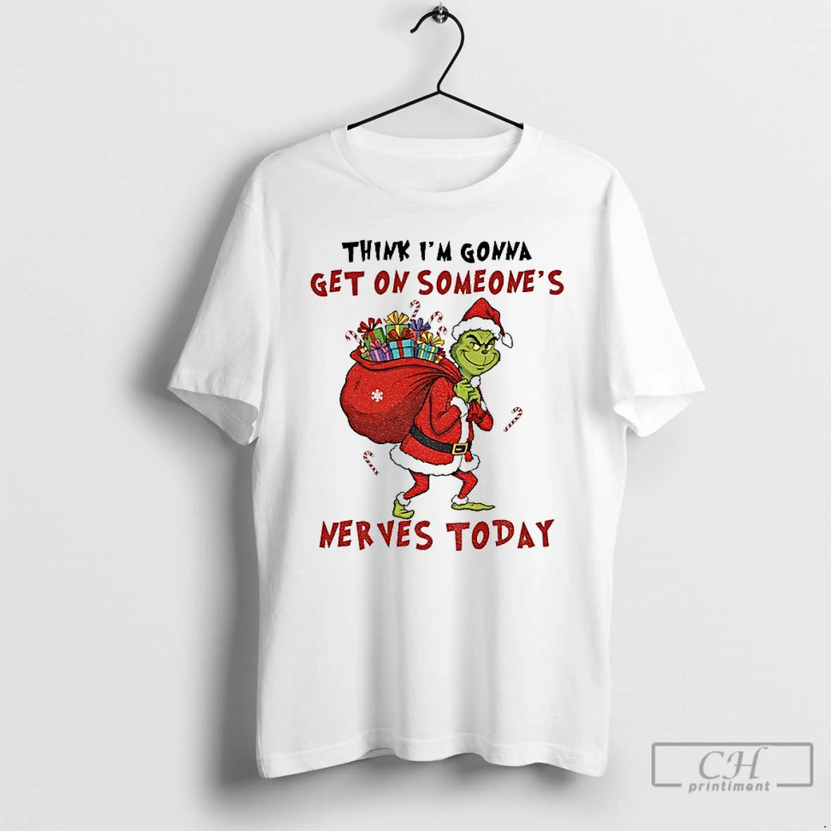 Premium Grinch Santa Hat Think Im Gonna Get On Someones Nerves Today Christmas T Shirts - clothing by TeeHivey.com