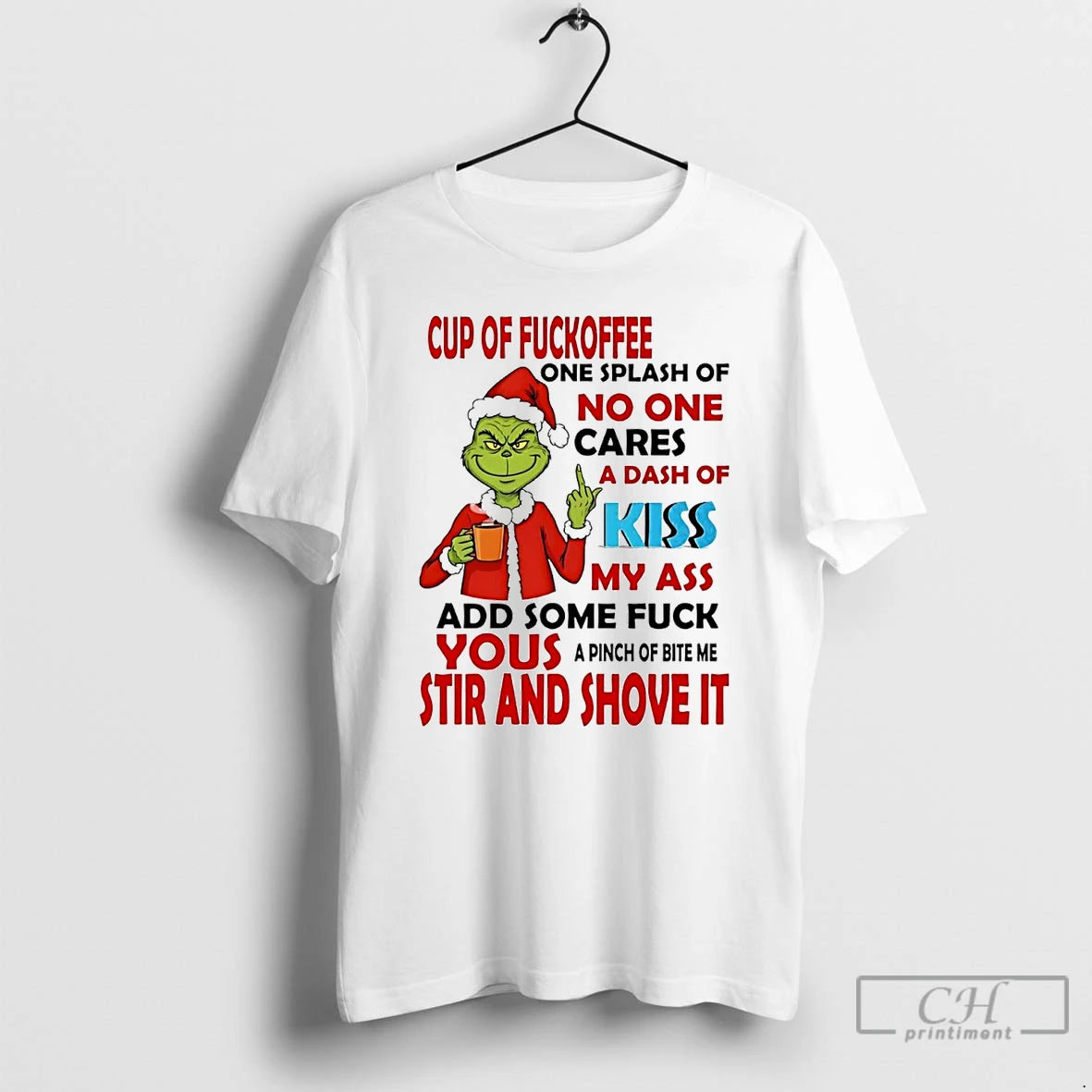 Premium Grinch Cup Of Fuckoffee No One Cares Your Stir And Shove It Christmas - clothing by TeeHivey.com
