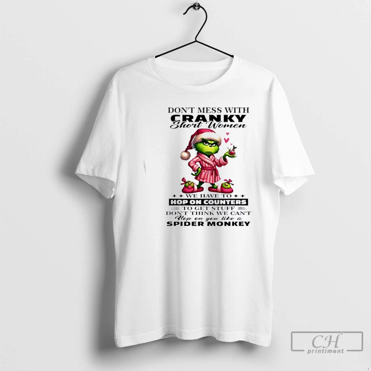 Premium Grinch Dont Mess With Cranky Short Women We Have To Hop On Counters Spider - clothing by TeeHivey.com