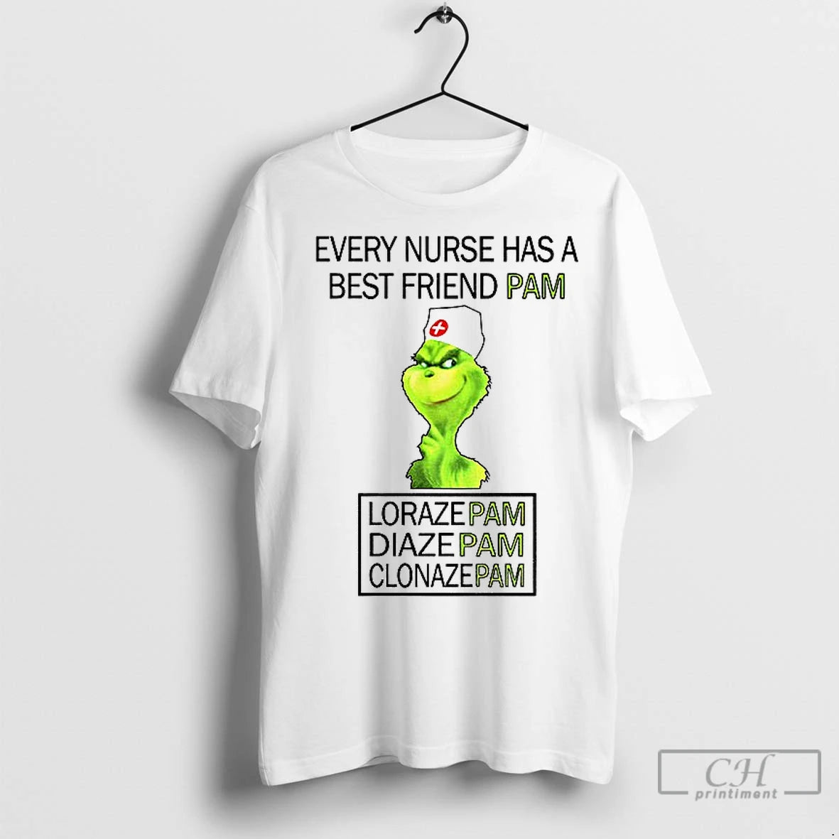 Premium Grinch Every Nurse Has A Best Friend Pam Lorazepam Diazepam Clonazepam Christmas - clothing by TeeHivey.com