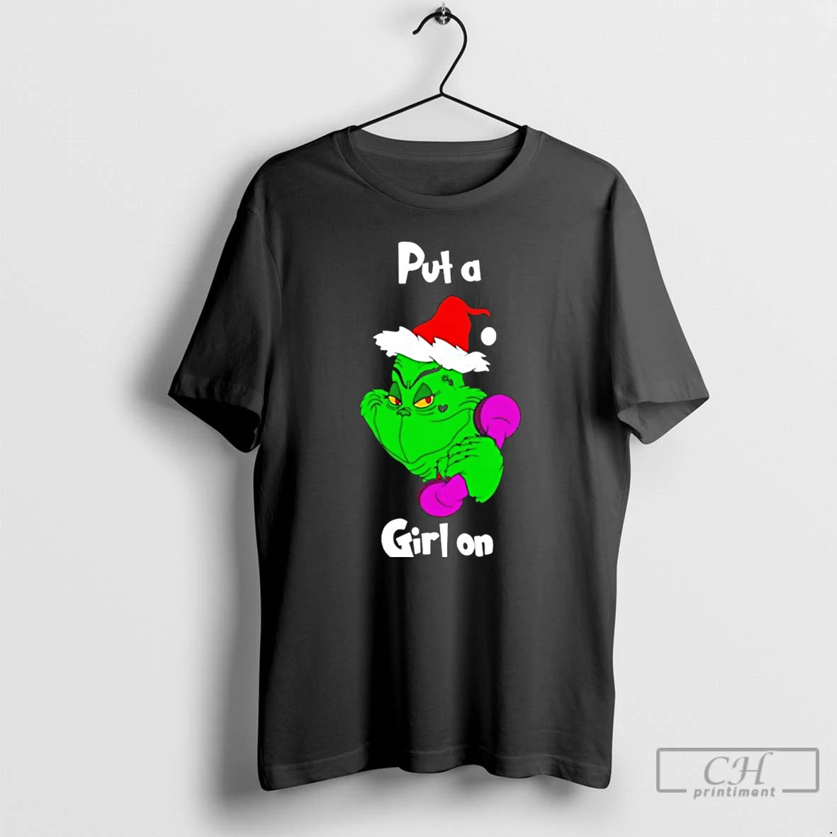 Premium Grinch Put A Girl On Christmas T Shirts - clothing by TeeHivey.com