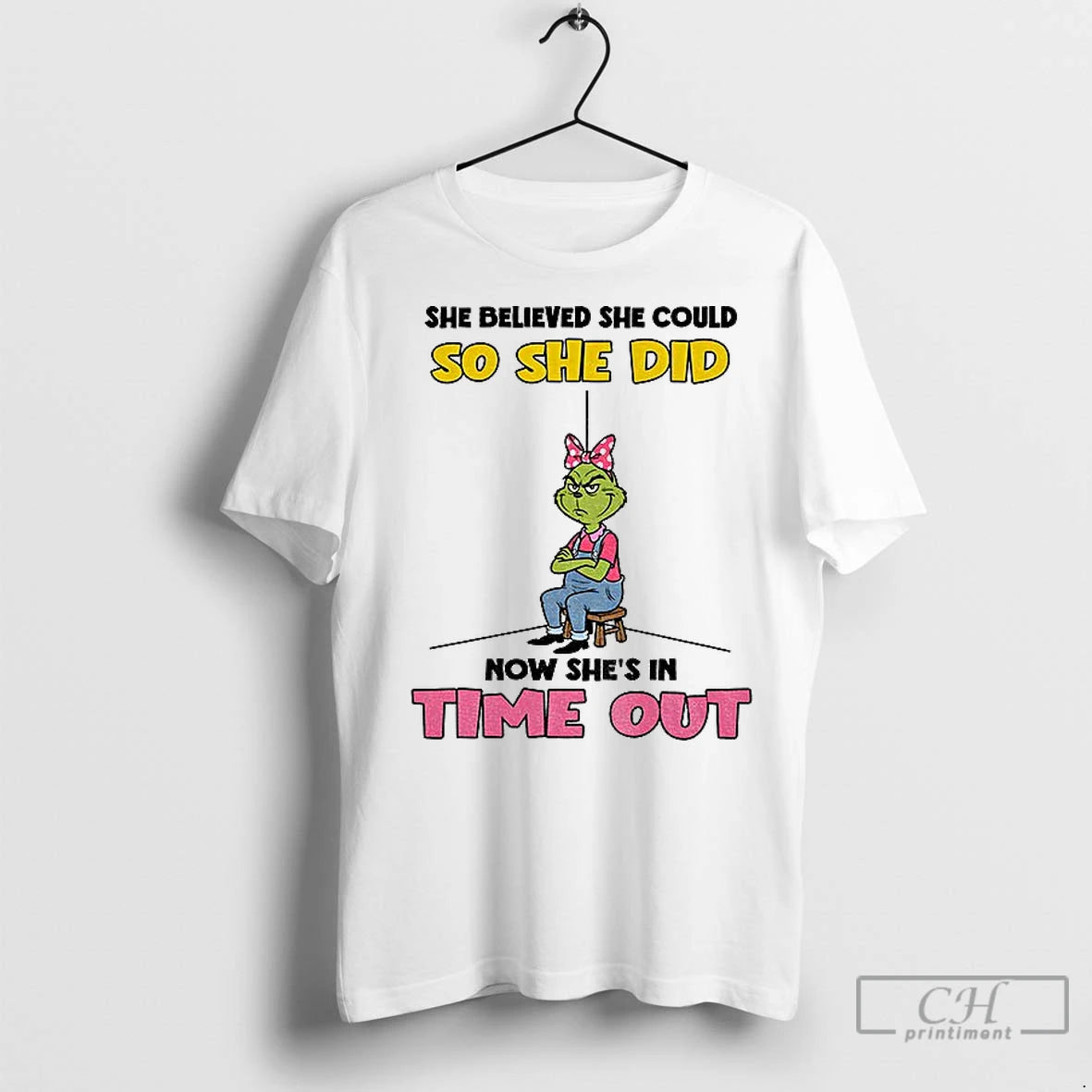 Premium Grinch She Believed She Could So She Did Now Shes In Time Out - clothing by TeeHivey.com