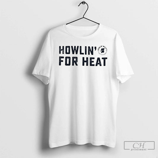 Premium Howlin For Heat Howlin Willys Hot Chicken T Shirts - clothing by TeeHivey.com
